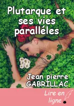 Plutarque et ses vies paralléles