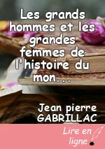 Les grands hommes et les grandes femmes de l'histoire du monde