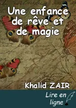 Une enfance de rêve et de magie