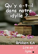 Qu'y a-t-il dans notre idylle ?