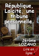 République, Laïcité, une tribune personnelle.