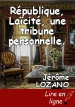 République, Laïcité, une tribune personnelle.