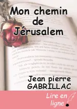 Mon chemin de Jérusalem