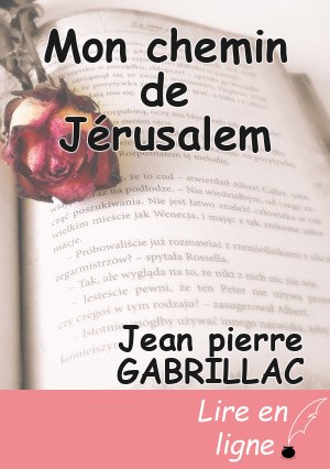 Mon chemin de Jérusalem