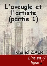 L'aveugle et l'artiste (partie 1)