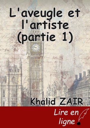 L'aveugle et l'artiste (partie 1)