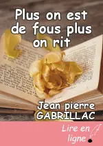 Plus on est de fous plus on rit