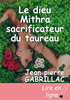 Le dieu Mithra sacrificateur du taureau