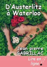 D’Austerlitz à Waterloo