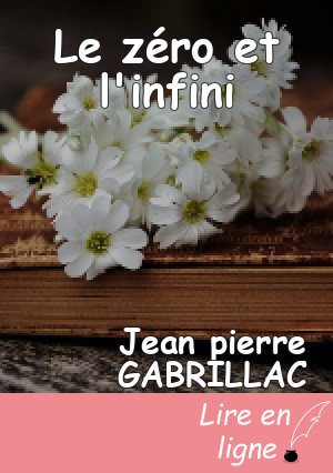 Le zéro et l'infini