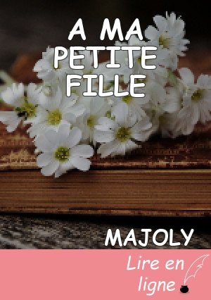 A MA PETITE FILLE