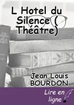 L Hotel du Silence ( Théâtre)