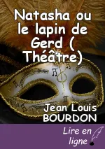 Natasha ou le lapin de Gerd ( Théâtre)