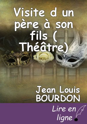 Visite d un père à son fils ( Théâtre)