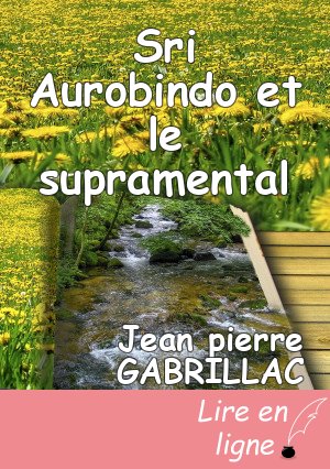 Sri Aurobindo et le supramental