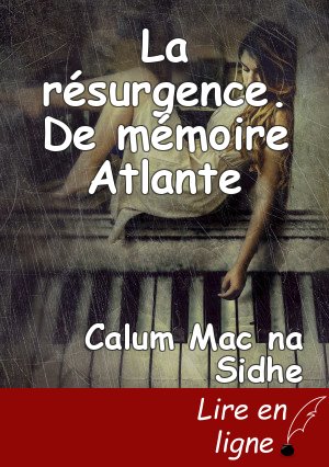 La résurgence. De mémoire Atlante