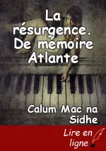 La résurgence. De mémoire Atlante