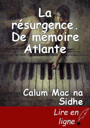 La résurgence. De mémoire Atlante