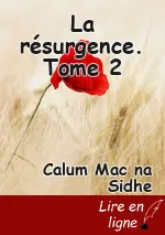 La résurgence. Tome 2