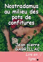 Nostradamus au milieu des pots de confitures