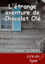 L'étrange aventure de Chocolat Olé