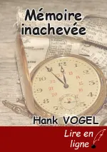 Mémoire inachevée