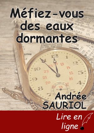 Méfiez-vous des eaux dormantes