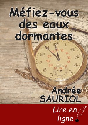 Méfiez-vous des eaux dormantes
