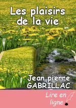 Les plaisirs de la vie