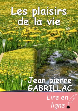 Les plaisirs de la vie