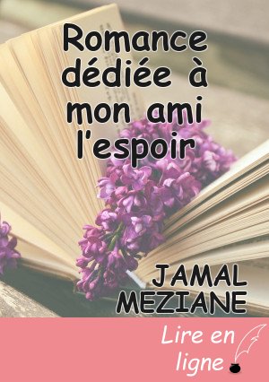 Romance dédiée à mon ami l’espoir