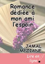 Romance dédiée à mon ami l’espoir