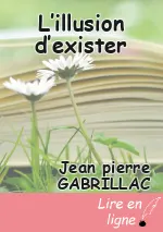 L’illusion d’exister