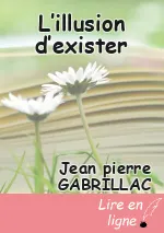 L’illusion d’exister