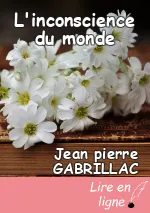 L'inconscience du monde