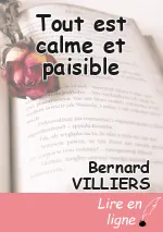 Tout est calme et paisible