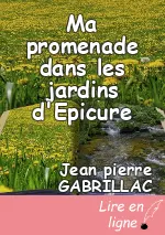 Ma promenade dans les jardins d'Epicure