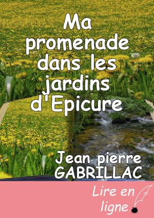 Ma promenade dans les jardins d'Epicure