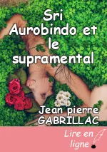 Sri Aurobindo et le supramental