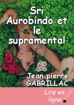 Sri Aurobindo et le supramental