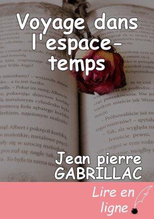 Voyage dans l'espace-temps