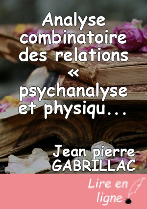 Analyse combinatoire des relations « psychanalyse et physique quantique »