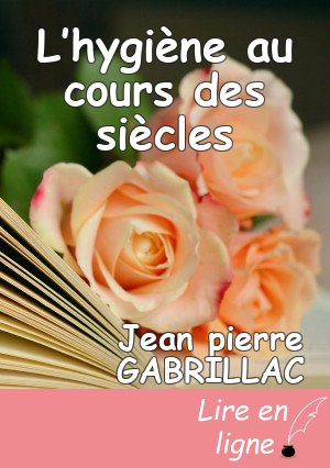 L’hygiène au cours des siècles