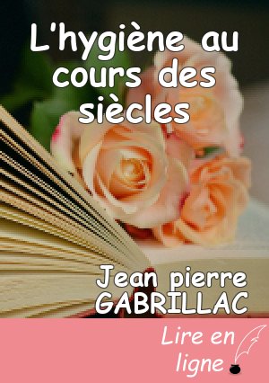 L’hygiène au cours des siècles
