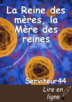 La Reine des mères, la Mère des reines