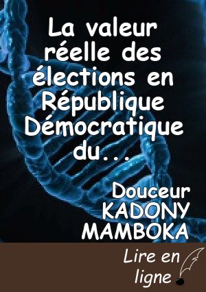 La valeur réelle des élections en République Démocratique du Congo post-démocratisation
