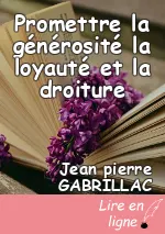 Promettre la générosité la loyauté et la droiture