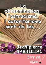 La détermination, l'ostracisme, l'autoritarisme sont-ils les enfants de la complexification