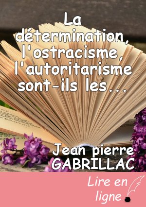 La détermination, l'ostracisme, l'autoritarisme sont-ils les enfants de la complexification