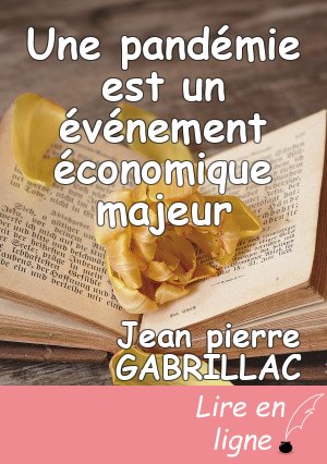 Une pandémie est un événement économique majeur